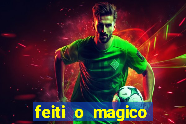 feiti o magico manga ler online